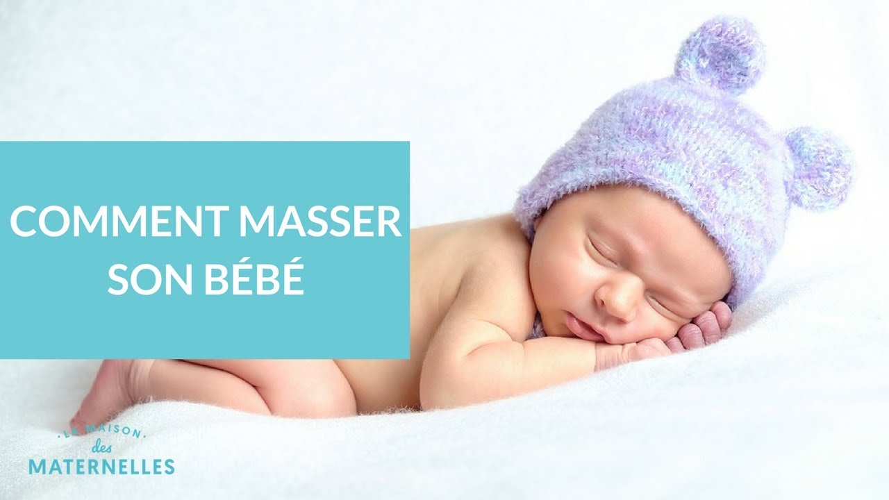 Comment Masser Son Bébé 